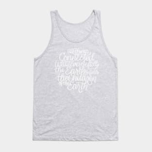 Whatever Befalls The Earth Tank Top